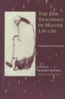 The Zen Teachings of Master Lin-Chi : A Translation of the Lin-chi lu - Book