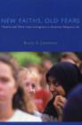 New Faiths, Old Fears : Muslims and Other Asian Immigrants in American Religious Life - Book