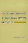 Social Preconditions of National Revival in Europe : A Comparative Analysis of the Social Composition of Patriotic Groups Among the Smaller European Nations - Book