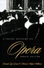 A Short History of Opera - Book