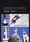 Religion in America Since 1945 : A History - Book