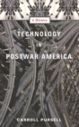 Technology in Postwar America : A History - Book