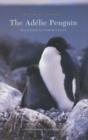 The Adelie Penguin : Bellwether of Climate Change - Book