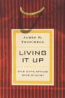 Living It Up : Our Love Affair with Luxury - Book