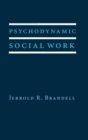 Psychodynamic Social Work - Book