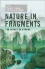 Nature in Fragments : The Legacy of Sprawl - Book