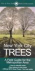 New York City Trees : A Field Guide for the Metropolitan Area - Book