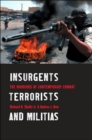 Insurgents, Terrorists, and Militias : The Warriors of Contemporary Combat - Book