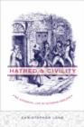 Hatred and Civility : The Antisocial Life in Victorian England - Book