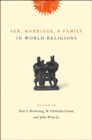 Sex, Marriage, and Family in World Religions - Book