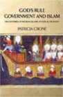 God's Rule - Government and Islam : Six Centuries of Medieval Islamic Political Thought - Book