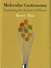 Molecular Gastronomy : Exploring the Science of Flavor - Book