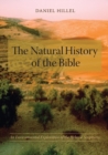 The Natural History of the Bible : An Environmental Exploration of the Hebrew Scriptures - Book