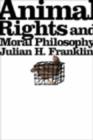 Animal Rights and Moral Philosophy - Book