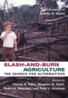 Slash-and-Burn Agriculture : The Search for Alternatives - Book