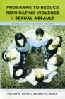 Programs to Reduce Teen Dating Violence and Sexual Assault : Perspectives on What Works - Book