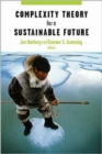 Complexity Theory for a Sustainable Future - Book