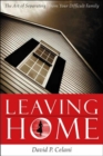 Leaving Home : The Art of Separating from Your Difficult Family - Book