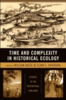 Time and Complexity in Historical Ecology : Studies in the Neotropical Lowlands - Book