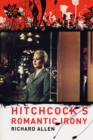 Hitchcock's Romantic Irony - Book