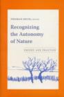 Recognizing the Autonomy of Nature : Theory and Practice - Book