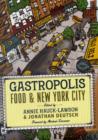 Gastropolis : Food and New York City - Book
