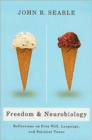 Freedom and Neurobiology : Reflections on Free Will, Language, and Political Power - Book