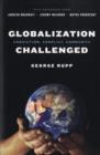 Globalization Challenged : Conviction, Conflict, Community - Book