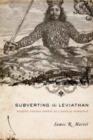Subverting the Leviathan : Reading Thomas Hobbes as a Radical Democrat - Book