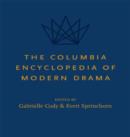 The Columbia Encyclopedia of Modern Drama - Book