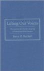 Lifting Our Voices : The Journeys Into Family Caregiving of Professional Social Workers - Book