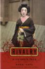 Rivalry : A Geisha's Tale - Book