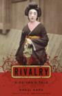 Rivalry : A Geisha's Tale - Book