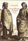 Europe Through Arab Eyes, 1578-1727 - Book
