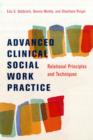 Advanced Clinical Social Work Practice : Relational Principles and Techniques - Book