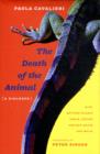 The Death of the Animal : A Dialogue - Book