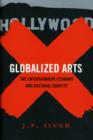 Globalized Arts : The Entertainment Economy and Cultural Identity - Book