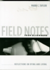 Field Notes from Elsewhere : Reflections on Dying and Living - Book