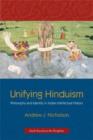 Unifying Hinduism : Philosophy and Identity in Indian Intellectual History - Book