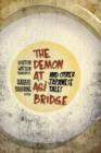 The Demon at Agi Bridge and Other Japanese Tales - Book