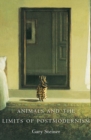 Animals and the Limits of Postmodernism - Book