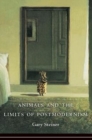 Animals and the Limits of Postmodernism - Book
