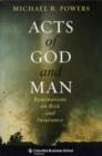 Acts of God and Man : Ruminations on Risk and Insurance - Book