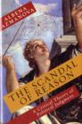 The Scandal of Reason : A Critical Theory of Political Judgment - Book