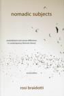 Nomadic Subjects : Embodiment and Sexual Difference in Contemporary Feminist Theory - Book