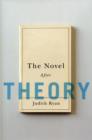 The Novel After Theory - Book