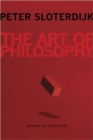 The Art of Philosophy : Wisdom as a Practice - Book