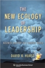 The New Ecology of Leadership : Business Mastery in a Chaotic World - Book