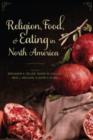 Religion, Food, and Eating in North America - Book