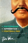 The Matchmaker, the Apprentice, and the Football Fan : More Stories of China - Book